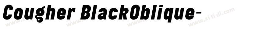 Cougher BlackOblique字体转换 Cougher BlackOblique字体转换